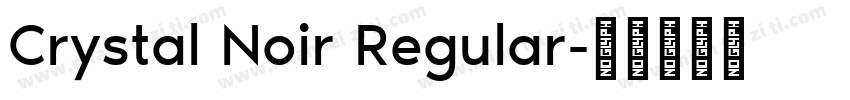 Crystal Noir Regular字体转换